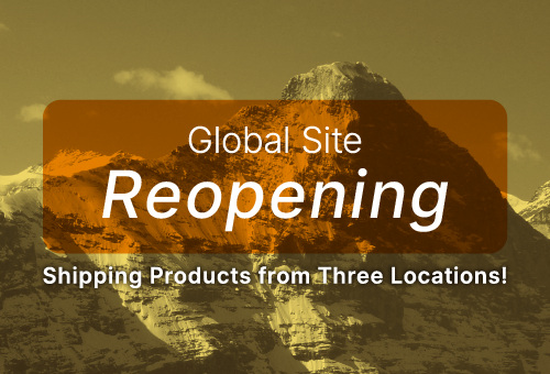 'Global Site Reopening, Shipping Products from Three Locations!'