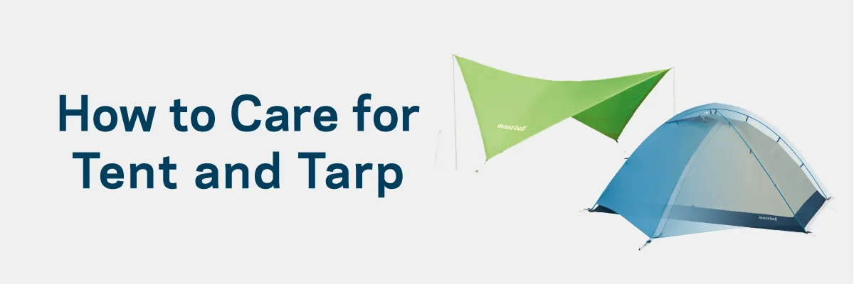 An image of the text "How to Care for Tent and Tarp" with a lime green tarp and a blue tent