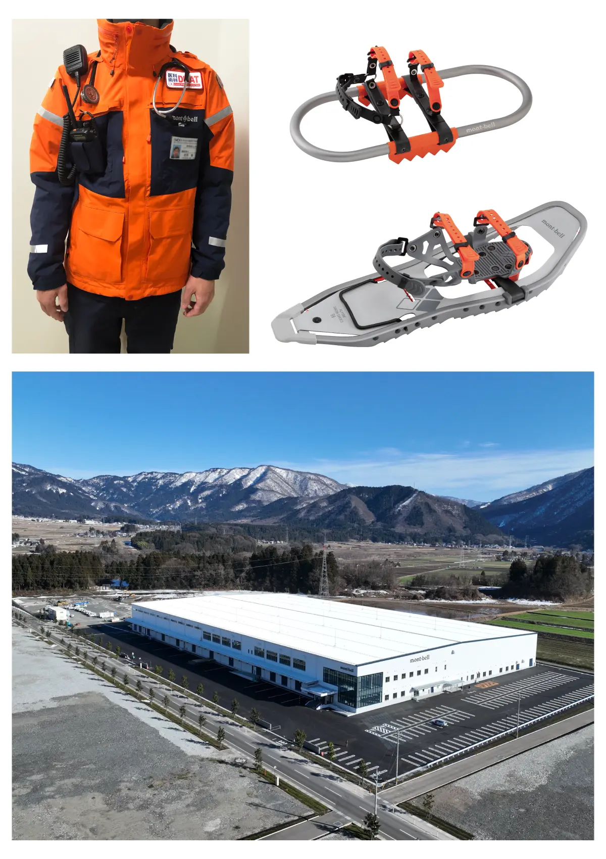 Image of wearing a jacket specially designed for Disaster Medical Assistance Team (DMAT); Snow gear "Quick Fit Wakan" and "Alpine Snowshoe 56"; Exterior of the Hokuriku Montbell Ono Distribution Center built on a vast site